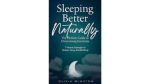 Sleeping Better Naturally: A Comprehensive Review