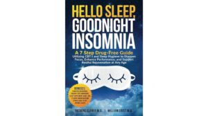 Hello Sleep, Goodnight Insomnia: A Review