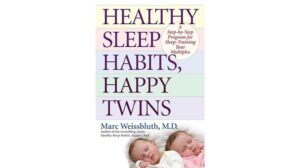 Healthy Sleep Habits, Happy Twins: Review